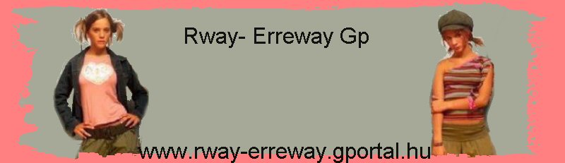 ~Rway-Erreway~